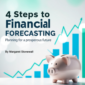 4 Steps to Financial Forecasting