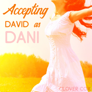Accepting David as Dani