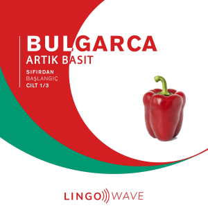 Bulgarca Artık Basit - Sıfırdan Başlangıç - Cilt 1/3