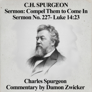 C.H. Spurgeon Sermon: Compel Them to Come In-logo
