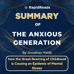 Summary of The Anxious Generation