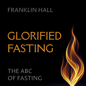 Glorified Fasting
