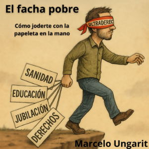 El facha pobre