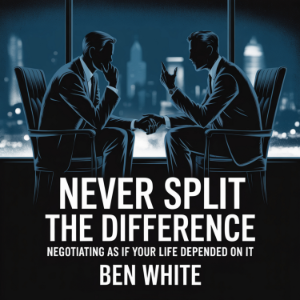 Never Split the Difference