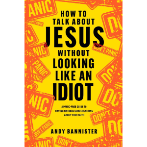 How to Talk about Jesus without Looking like an Idiot-logo