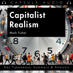Capitalist Realism by Mark Fisher