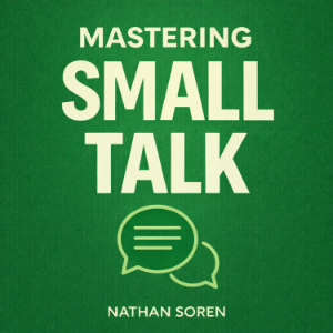 Mastering Small Talk