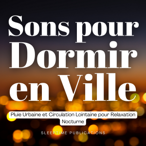 Sons pour Dormir en Ville
