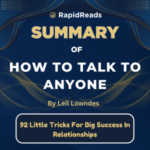 Summary of How to Talk to Anyone
