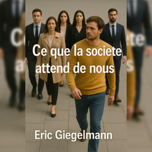 Ce que la société attend de nous
