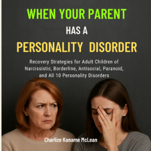 When Your Parent Has a Personality Disorder