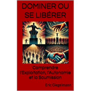 Dominer ou Se Libérer