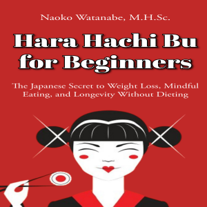 Hara Hachi Bu for Beginners