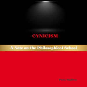 Cynicism: A Note on the Philosophical School