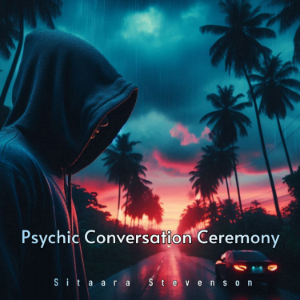 Psychic Conversation Ceremony