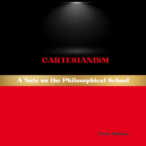 Cartesianism: A Note on the Philosophical School