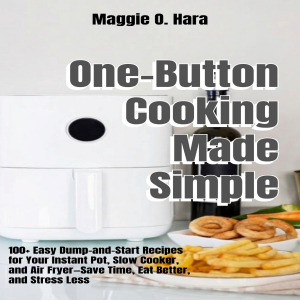 One-Button Cooking Made Simple