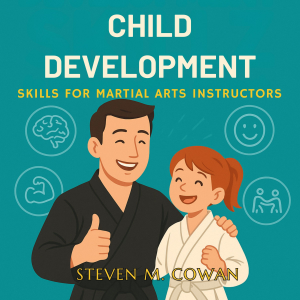 Child Development Skills for Martial Arts Instructors