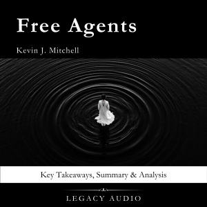 Free Agents by Kevin J. Mitchell