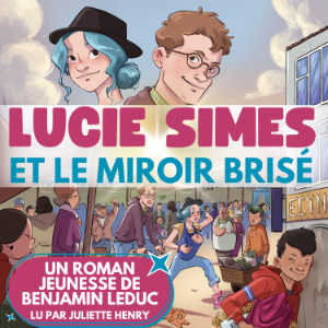 Lucie Simes et le miroir brisé