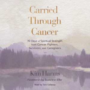 Carried Through Cancer