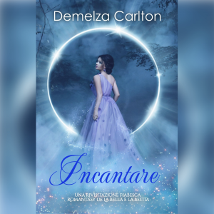 Incantare: Una Rivisitazione Fiabesca Romantasy de La Bella e la Bestia