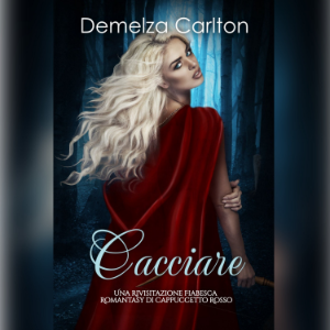 Cacciare: Una Rivisitazione Fiabesca Romantasy di Cappuccetto Rosso-logo