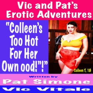Vic and Pat’s   Erotic Adventures     “Colleen’s Too Hot  For Her Own Good!”!”-logo