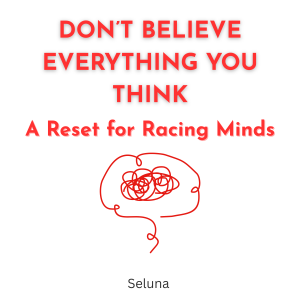 Don’t Believe Everything You Think: A Reset for Racing Minds-logo