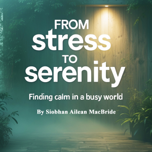 From Stress to Serenity