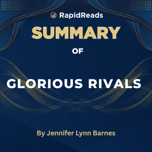 Summary of Glorious Rivals