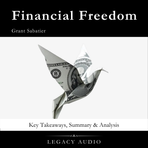 Financial Freedom by Grant Sabatier
