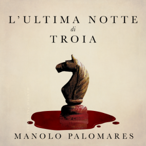 L’ultima notte di Troia