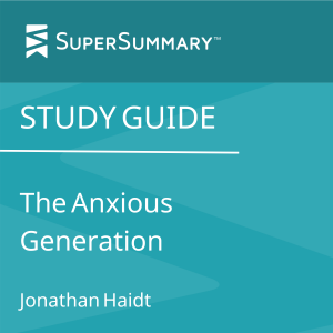 Study Guide: The Anxious Generation by Jonathan Haidt (SuperSummary)-logo