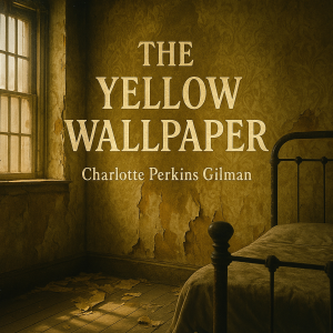 The Yellow Wallpaper