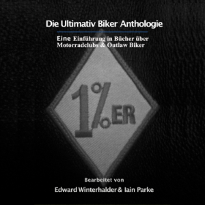 Die Ultimativ Biker Anthologie