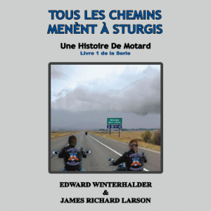 Tous Les Chemins Mènent À Sturgis