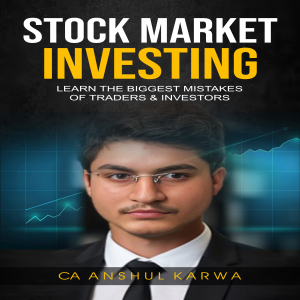 Stock Market Investing: Learn the Biggest Mistakes of Traders & Investors