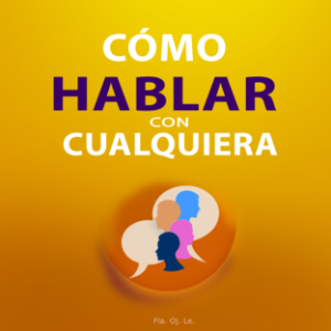 Cómo Hablar con Cualquiera