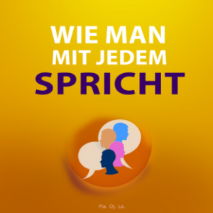 Wie man mit jedem spricht