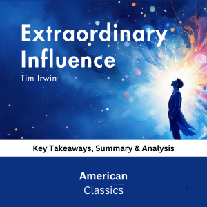 Extraordinary Influence by Tim Irwin