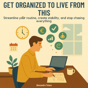 Get Organized to Live from This