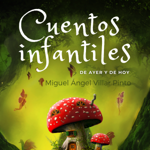 Cuentos infantiles de ayer y de hoy