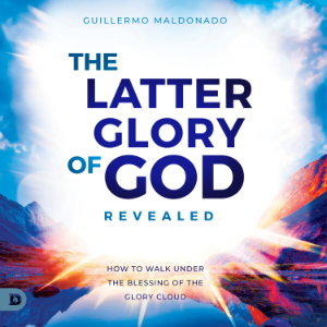 The Latter Glory of God Revealed