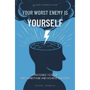 YOUR WORST ENEMY IS YOURSELF
