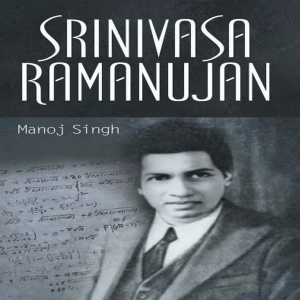 SRINIVASA RAMANUJAN