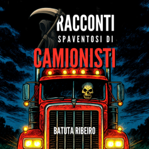7 Racconti Spaventosi Di Camionisti