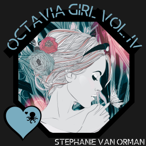 Octavia Girl Vol. IV