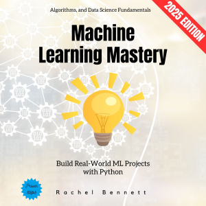 Machine Learning Mastery: