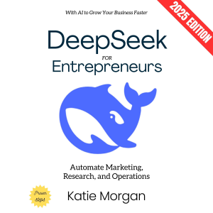 Deepseek for Entrepreneurs: